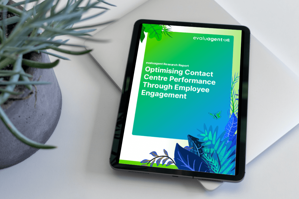 Optimising Contact Centre Performance - evaluagent