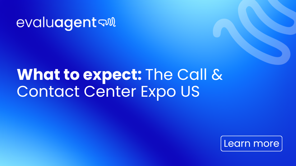 What To Expect: The Call & Contact Center Expo US - evaluagent