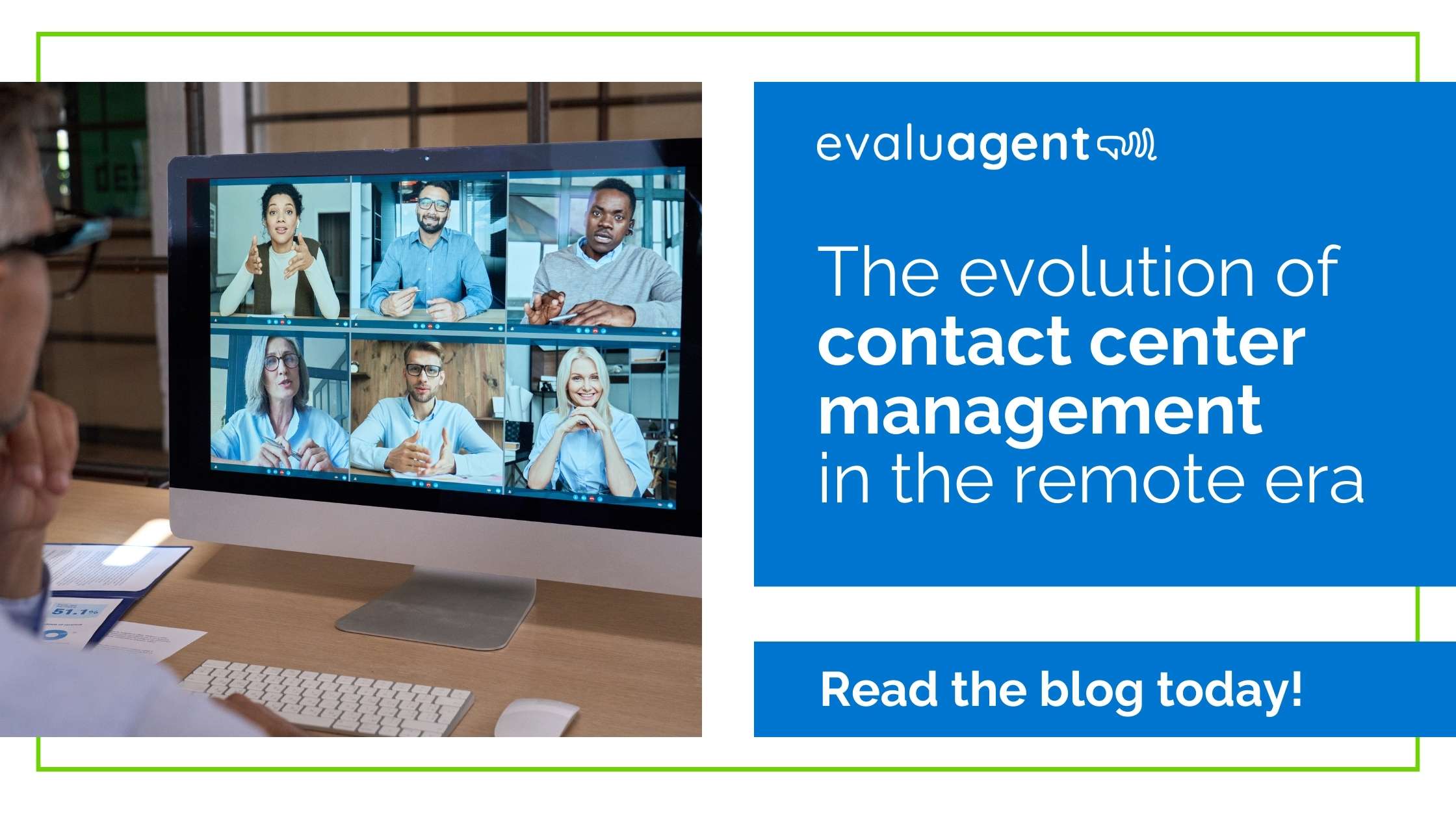 The evolution of contact center management in the remote era - evaluagent