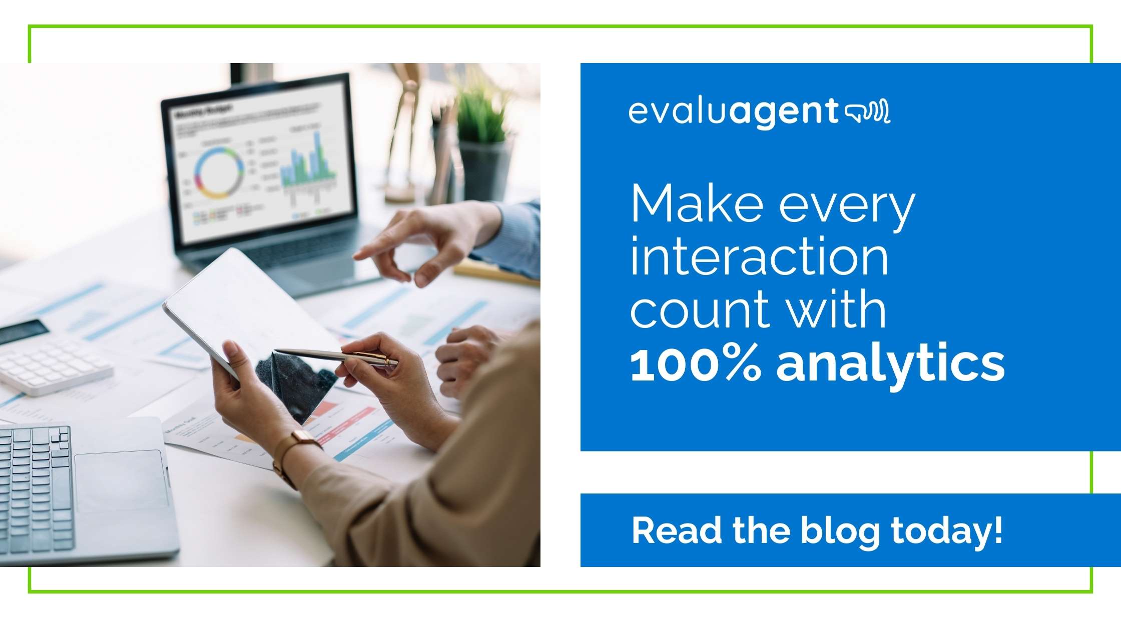 Make Every Interaction Count With 100 Analytics Evaluagent make-every-interaction-count-with-100-analytics-evaluagent