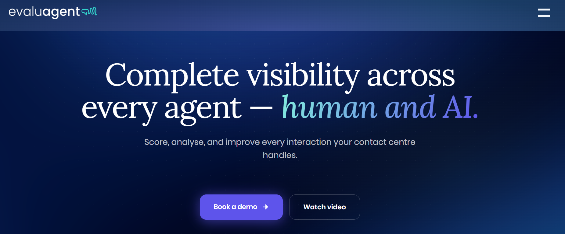 Genesys and Talkdesk both handle conversations, evaluagent handles accountability