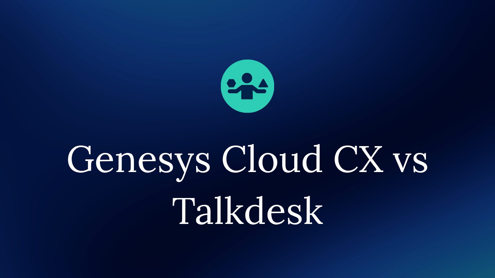 Genesys Cloud CX vs Talkdesk